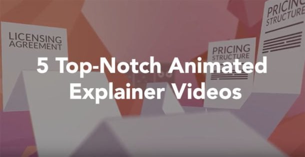 5 Top-Notch Animated Explainer Videos