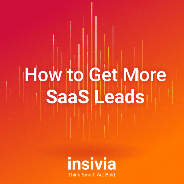 How to Get More SaaS Leads