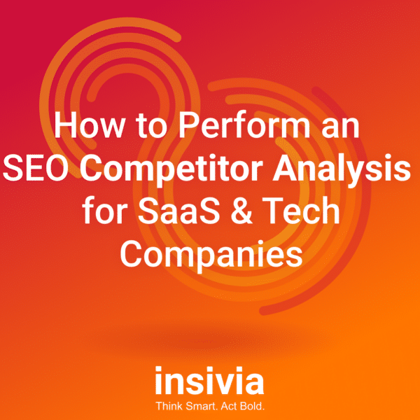 How to Perform an SEO Competitor Analysis for SaaS and Tech Companies