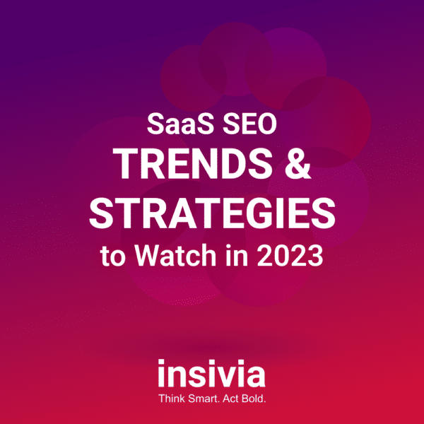SaaS SEO Trends and Strategies to Watch in 2023