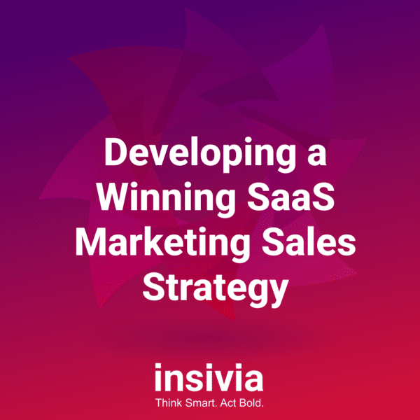 Developing a Winning SaaS Marketing Sales Strategy