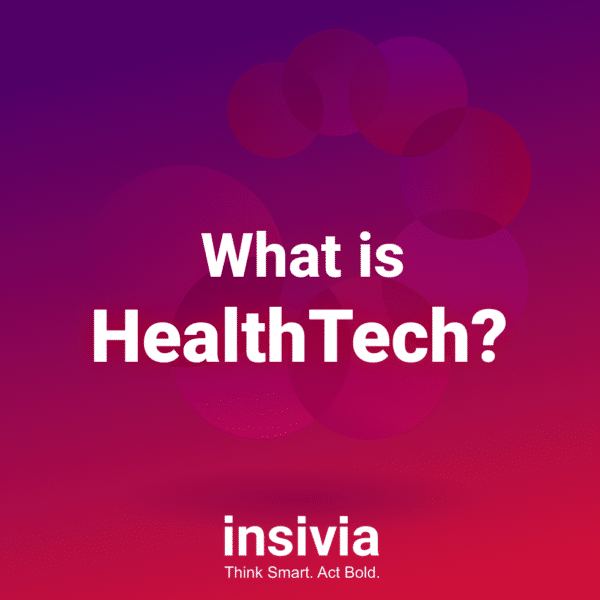 What is HealthTech?