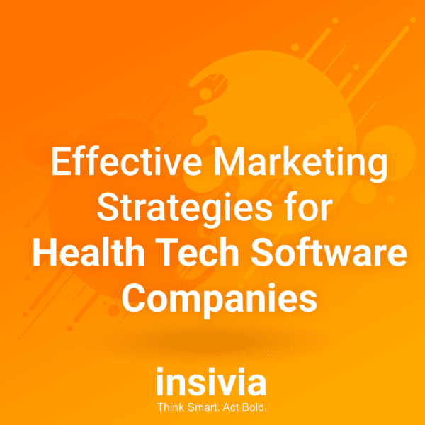 Health Tech Marketing Strategies