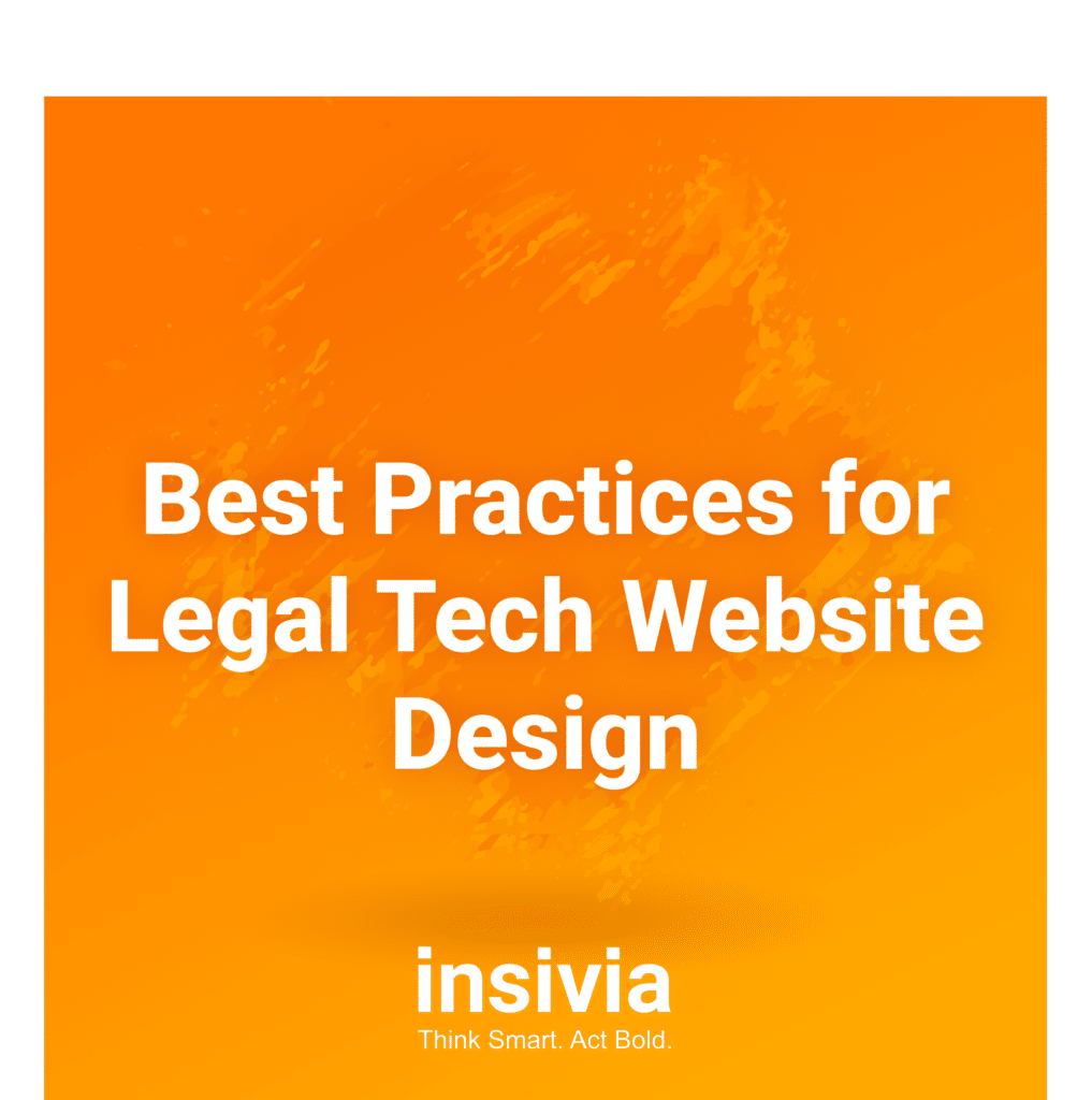 Best Practices for Legal Tech site Design Insivia