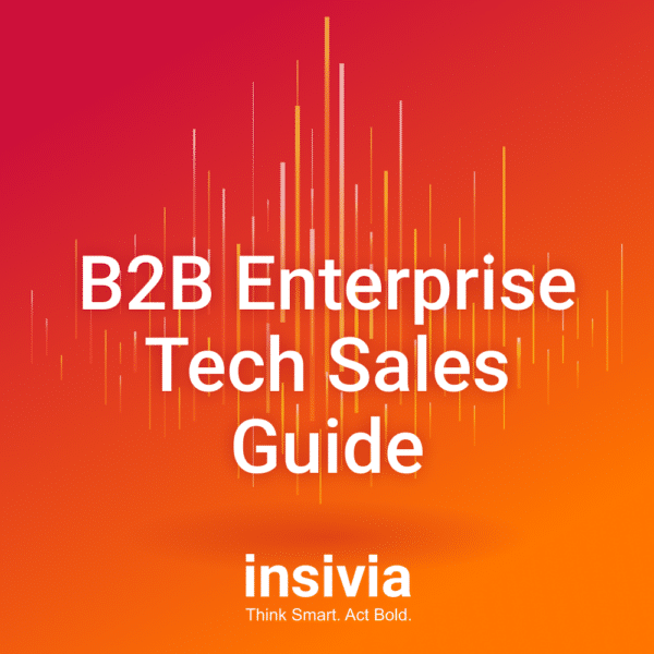 B2B Enterprise Tech Sales Guide
