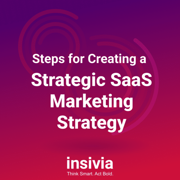 Creating A Strategic Marketing Approach for Software & Technology Companies