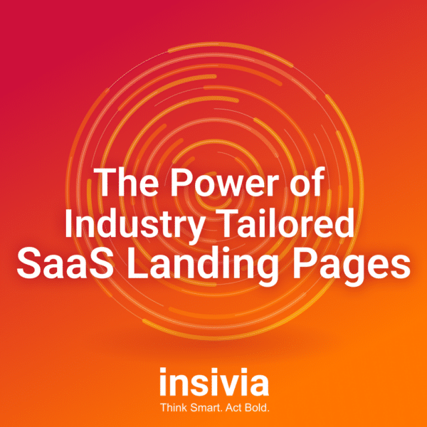 The Power of Industry-Tailored SaaS Landing Pages